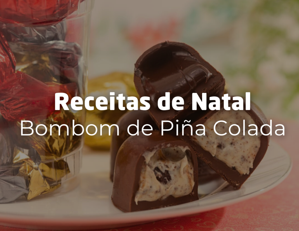 Receita de Natal.bombom de piña colada. 