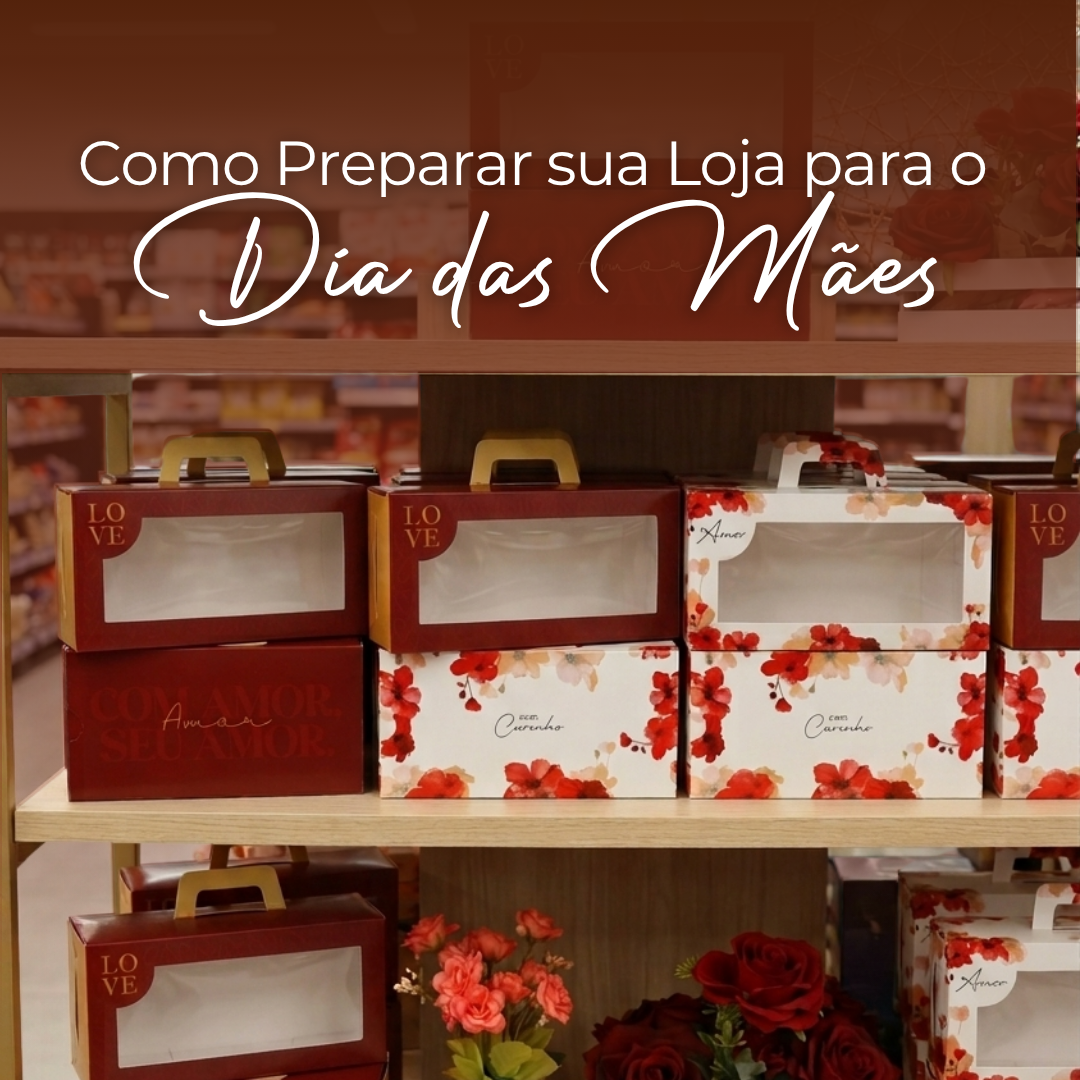 dicas de como montar a loja para o dia das mães