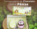 temeragem de chocolate para a páscoa 2026