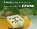 3 ERROS PARA EVITAR NA TEMPORADA DE PÁSCOA