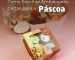 Como Escolher Embalagens Certas para a Páscoa